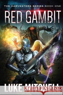 Red Gambit: A Post-Apocalyptic Alien Invasion Adventure Luke Mitchell 9781732531512 Whale Press Books - książka