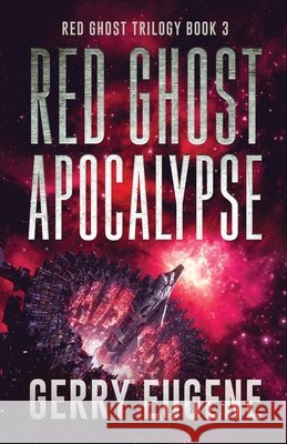 Red Ghost Apocalypse Gerry Eugene 9784824136398 Next Chapter - książka