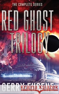 Red Ghost Trilogy: The Complete Series Gerry Eugene 9784824136718 Next Chapter - książka