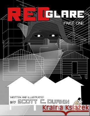Red Glare: Part One MR Scott C. Durkin MR Scott C. Durkin 9780957123830 Shad Publishing - książka