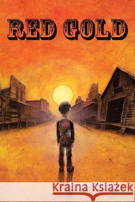 Red Gold Bruce Kimmel 9781491873915 Authorhouse - książka