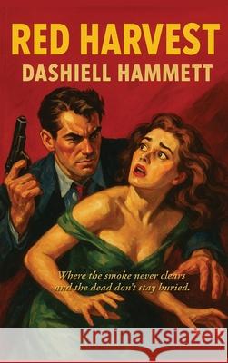 Red Harvest Dashiell Hammett 9781515465416 Positronic Publishing - książka