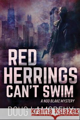 Red Herrings Can't Swim Lamoreux, Doug 9784867454220 Next Chapter - książka