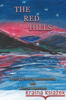 Red Hills Juanita Skolimowski 9781981191017 Createspace Independent Publishing Platform - książka