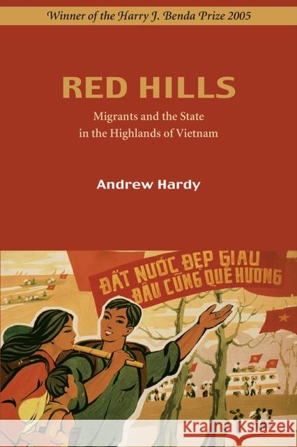 Red Hills: Migration and the State in the Highlands of Vietnam Andrew Hardy 9788791114748 NIAS Press - książka