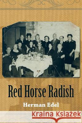 Red Horse Radish Herman Edel 9781504955744 Authorhouse - książka