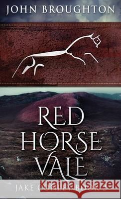 Red Horse Vale John Broughton 9784867453285 Next Chapter - książka