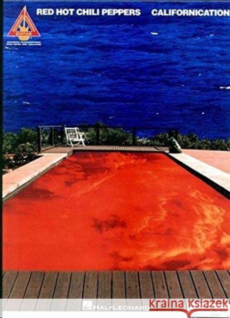 Red Hot Chili Peppers - Californication: Guitar Recorded Versions  9780634009891 Hal Leonard Publishing Corporation - książka