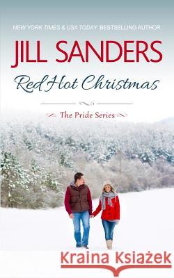 Red Hot Christmas Jill Sanders 9781942896265 Idealist LLC - książka