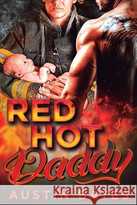 Red Hot Daddy Austin Bates 9781976297489 Createspace Independent Publishing Platform - książka