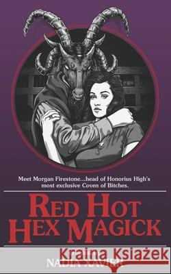 Red Hot Hex Magick Alfred DeStefan Chris Claxton Nadia Xavier 9780578519937 Fourth Mansions Press - książka