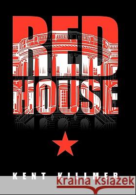 Red House: Fiction. Perhaps. Killmer, Kent 9781450260398 iUniverse.com - książka