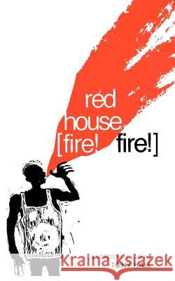 Red House [Fire! Fire!] Tony Hall 9781418442484 Authorhouse - książka