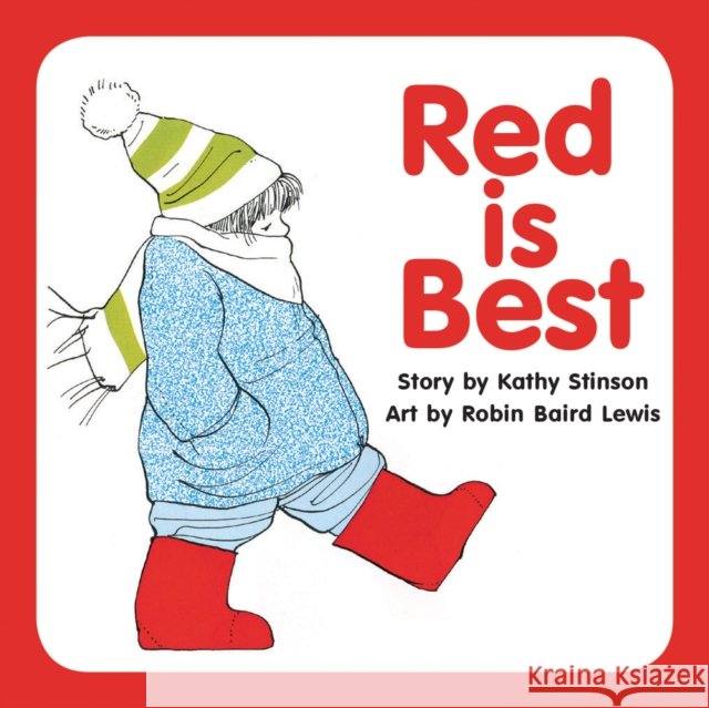 Red Is Best Kathy Stinson Robin B. Lewis 9781550372526 Annick Press - książka