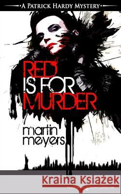 Red Is for Murder Martin Meyers 9781628153613 Speaking Volumes, LLC - książka