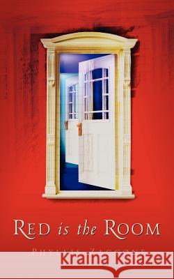 Red Is the Room Phyllis Zaccone 9781591608042 Xulon Press - książka