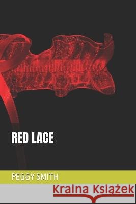 Red Lace Peggy Smith   9798392931781 Independently Published - książka