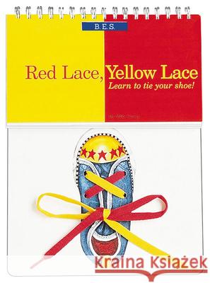 Red Lace, Yellow Lace: Learn to Tie Your Shoe! Mike Casey Jenny Stanley Judith Herbst 9780812065534 Barron's Educational Series - książka