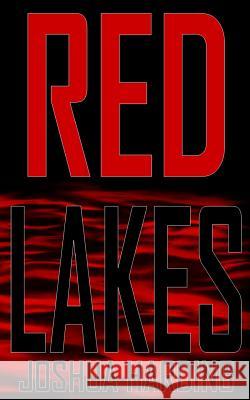 Red Lakes Joshua J. Harding Ava Harding 9781478323303 Createspace Independent Publishing Platform - książka