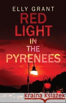 Red Light in the Pyrenees Elly Grant 9784824104151 Next Chapter - książka