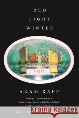 Red Light Winter: A Play Adam Rapp 9780865479548 Faber & Faber - książka