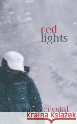 Red Lights Garry Crystal 9781794620049 Independently Published - książka