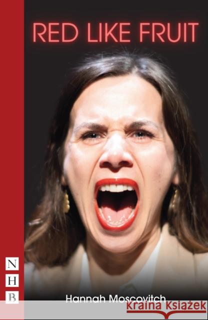 Red Like Fruit Hannah Moscovitch 9781839045028 Nick Hern Books - książka