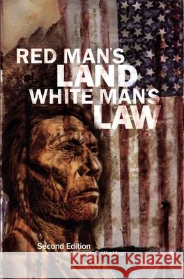 Red Man's Land White Man's Law: Past and Present Status of the American Indian Wilcomb E. Washburn 9780806127408 University of Oklahoma Press - książka