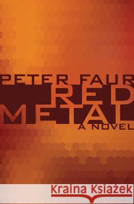 Red Metal Peter Faur 9781537150178 Createspace Independent Publishing Platform - książka
