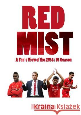 Red Mist: A Fan's View of the 2014/15 Season Neil Collins 9781326353629 Lulu.com - książka