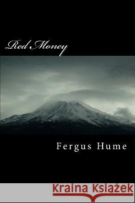 Red Money Fergus Hume 9781986644341 Createspace Independent Publishing Platform - książka