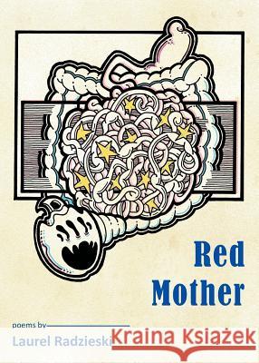 Red Mother Laurel Radzieski 9781630450540 NYQ Books - książka