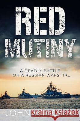 Red Mutiny John Wingate   9781800556416 Sapere Books - książka