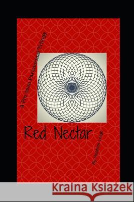 Red Nectar: A Young Adult Novel Of Telepathy, Danger, And Romance Leigh, Heather 9781493637157 Createspace - książka