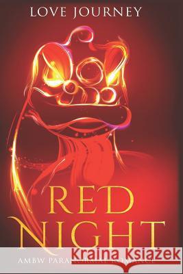 Red Night: Ambw Paranormal Romance Love Journey 9781726653091 Independently Published - książka