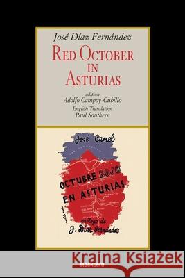 Red October in Asturias Jose Dia Paul Southern Adolfo Capoy-Cubillo 9781949938098 Stockcero - książka