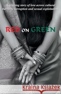 Red on Green Steve Ellis 9781803812267 Grosvenor House Publishing Limited - książka