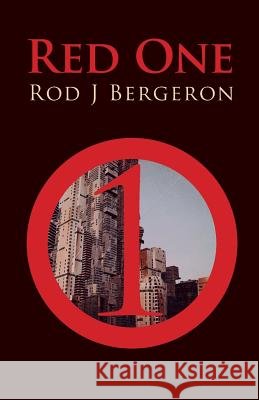 Red One Rod J. Bergeron 9780973423228 Rodney Bergeron - książka