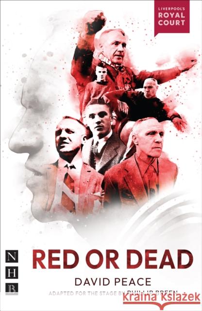 Red or Dead David Peace 9781839044571 Nick Hern Books - książka