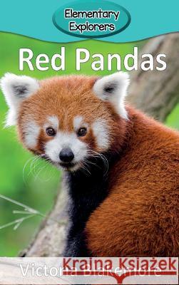 Red Pandas Victoria Blakemore 9781947439214 Victoria Blakemore - książka