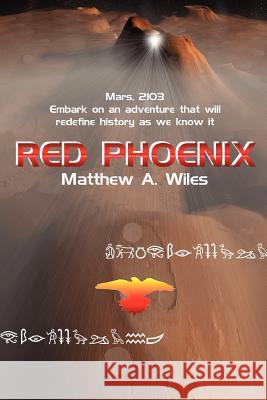 Red Phoenix Matthew Wiles 9781430318255 Lulu.com - książka