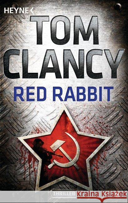 Red Rabbit : Thriller Clancy, Tom 9783453436824 Heyne - książka