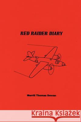 Red Raider Diary Merrill Thomas Dewan 9781434996565 Dorrance Publishing Co. - książka