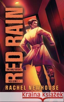 Red Rain: The Half Books Vol.1 Rachel Newhouse 9781957432526 Rachel Greene - książka