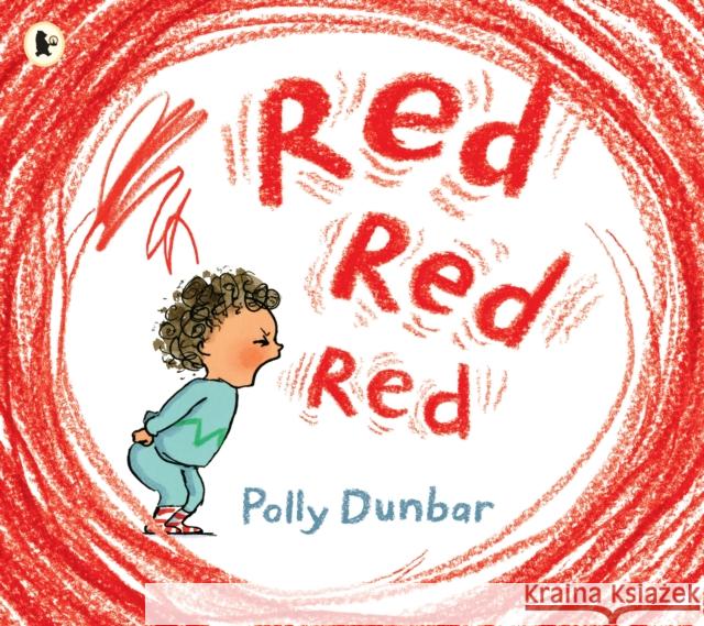 Red Red Red Polly Dunbar Polly Dunbar  9781406392906 Walker Books Ltd - książka