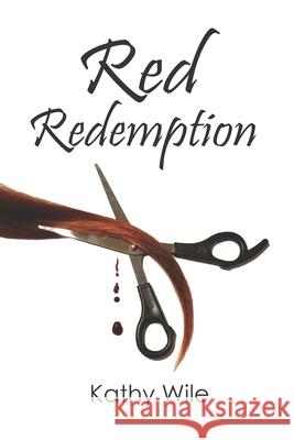 Red Redemption Kathy Wile 9781713039525 Independently Published - książka