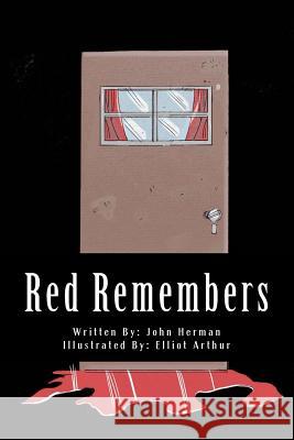 Red Remembers John Herman Elliot Arthur 9781515178316 Createspace Independent Publishing Platform - książka