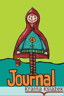 Red Riding Hood Girl Journal Shawn Doremus 9781329108844 Lulu.com - książka