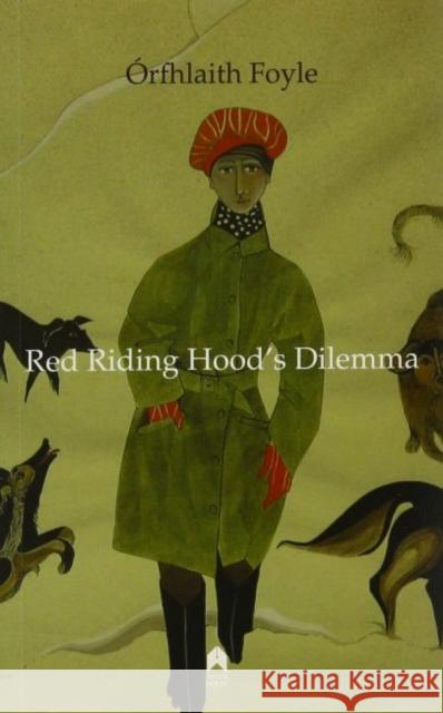 Red Riding Hood's Dilemma Orfhlaith Foyle 9780905223643 Arlen House - książka