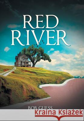 Red River Bob Guess 9781532023286 iUniverse - książka